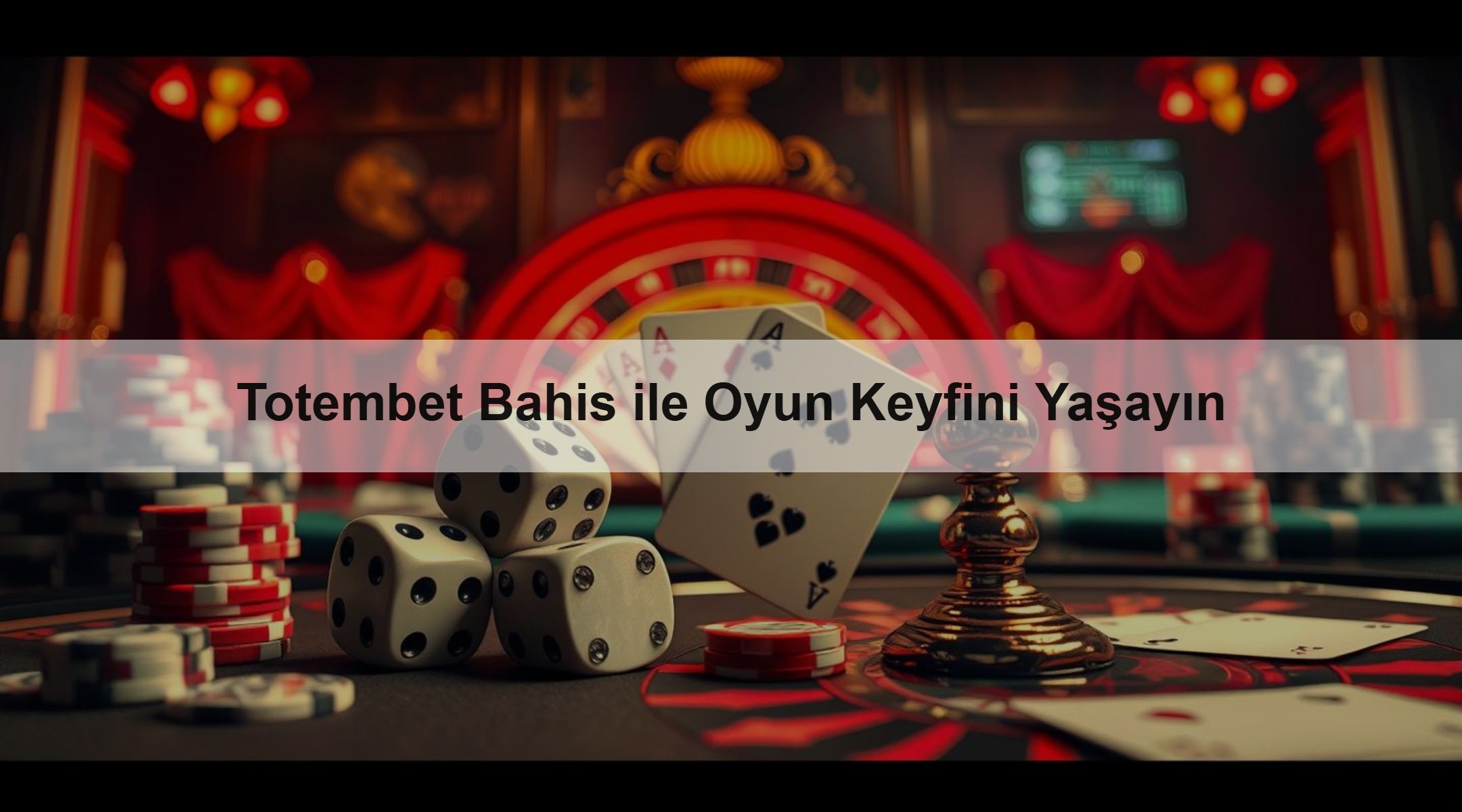 Totembet Bahis ile Oyun Keyfini Yaşayın