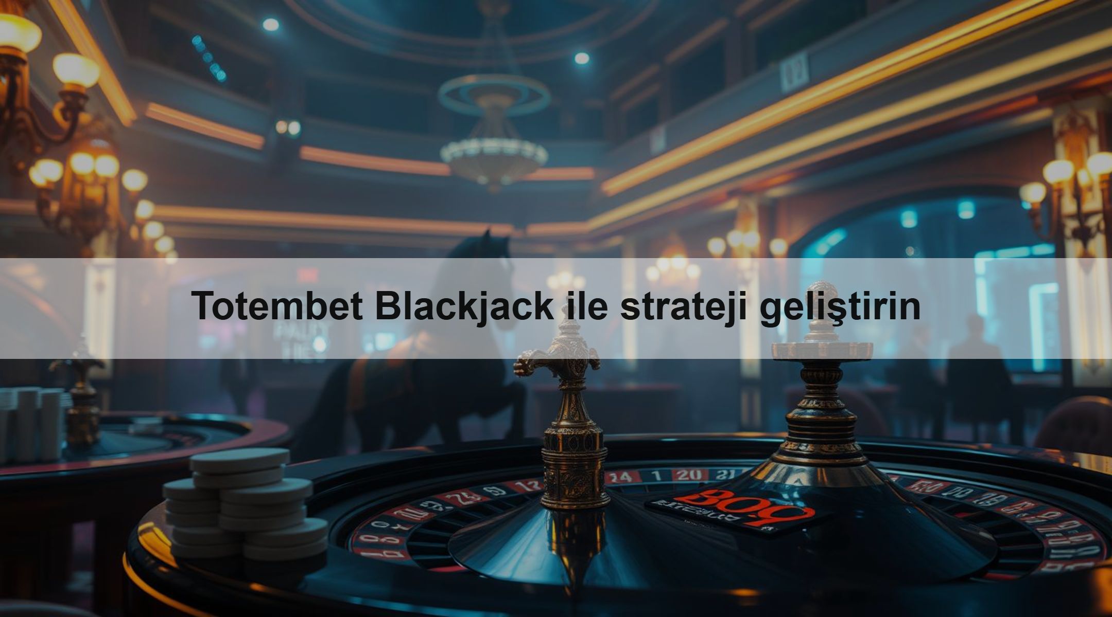 Totembet Blackjack ile strateji geliştirin