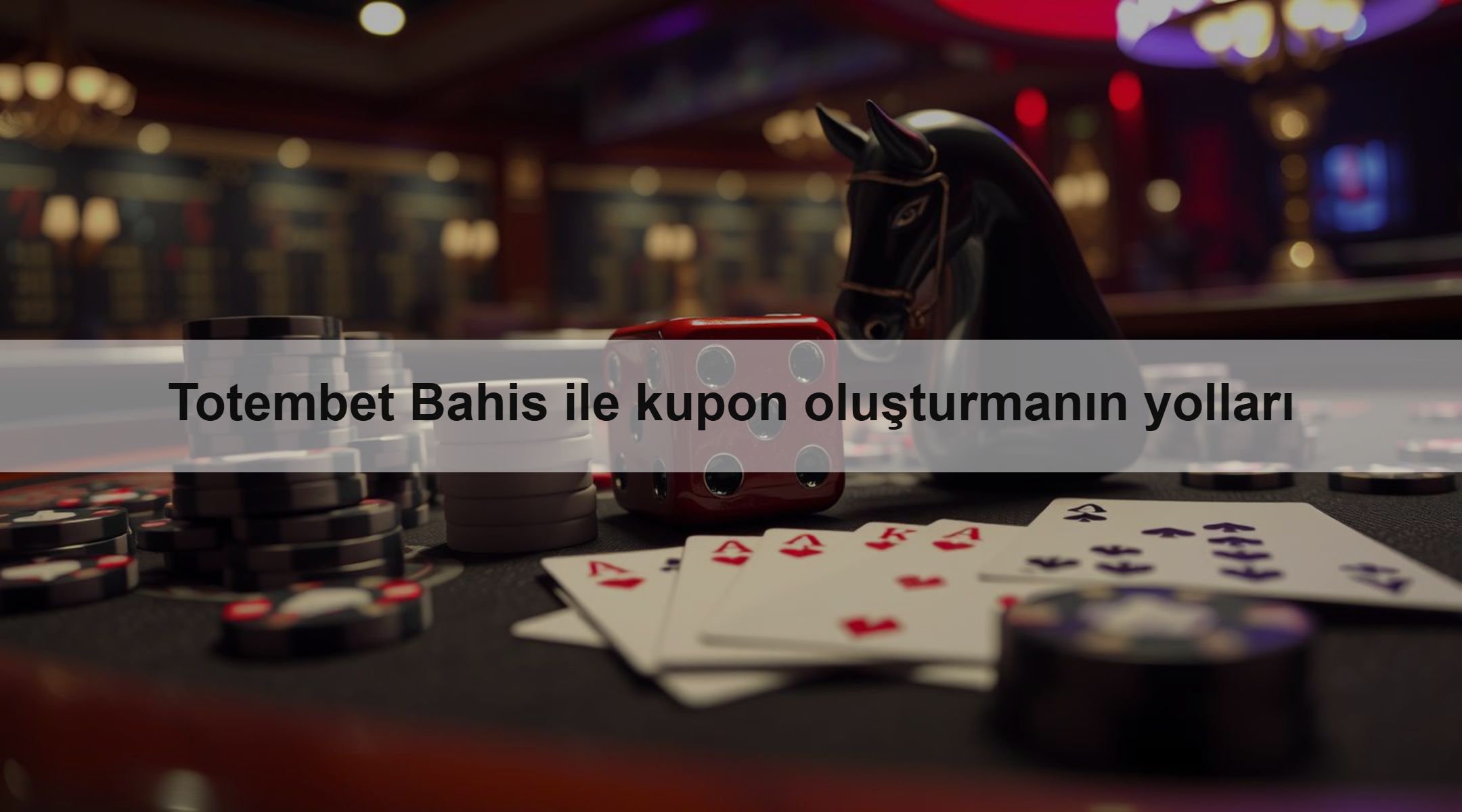 Totembet Bahis ile kupon oluşturmanın yolları